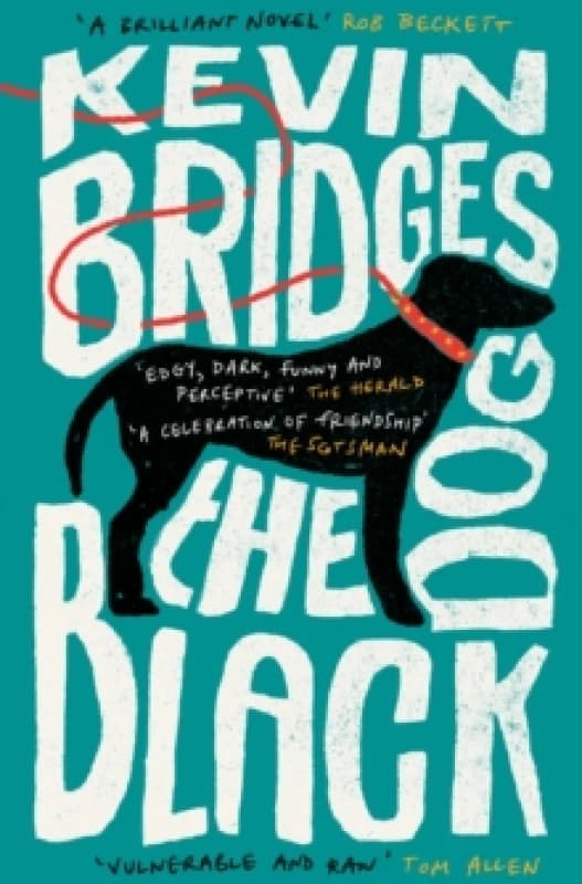 The Black Dog : The life-affirming debut novel from one of Britain's most-loved comedians Paperback / softback