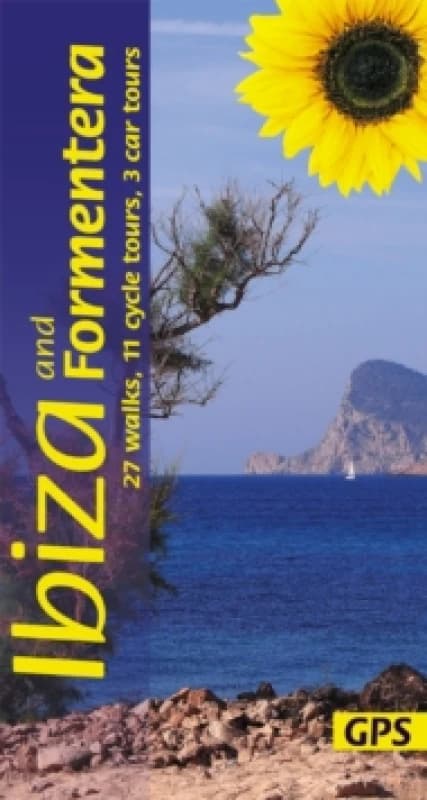 Ibiza and Formentera Sunflower Walking Guide : 27 walks, 11 cycle tours and 3 car tours Paperback / softback