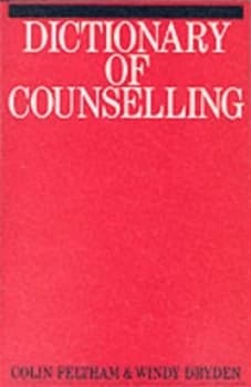 Dictionary of Counselling by Colin Feltham Paperback