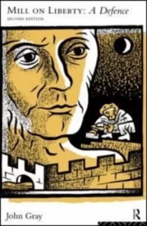 Mill on liberty by John Gray