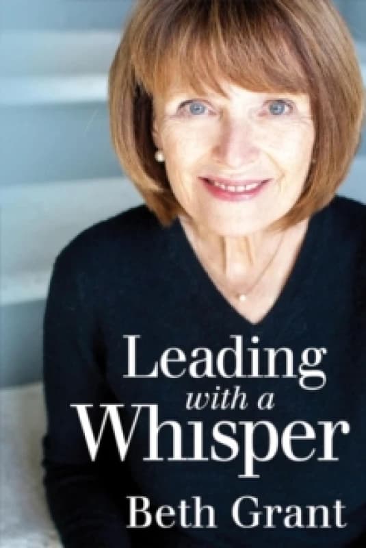 Leading with a Whisper Paperback / softback