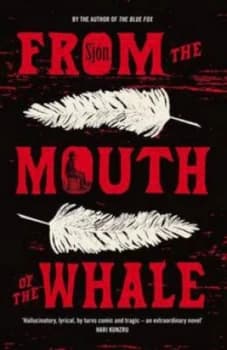 From the Mouth of the Whale Paperback