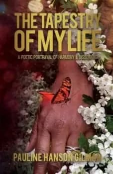 The Tapestry of My Life - Pauline Hanson- Gilman - Paperback - Used
