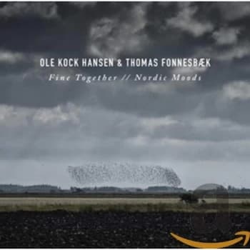 Ole Kock Hansen / Thomas Fennesbaek - Fine Together/Nordic Moods CD