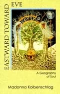 eastward toward eve a geography of soul