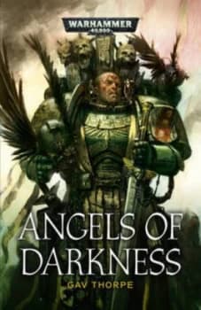 Angels of Darkness by Gav Thorpe Paperback