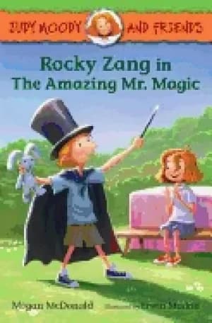 judy moody and friends rocky zang in the amazing mr magic