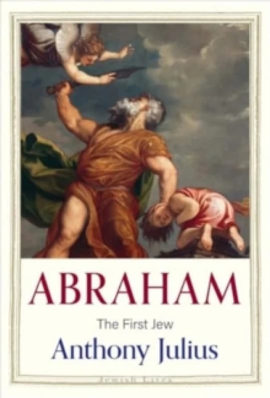 Abraham : The First Jew Hardback