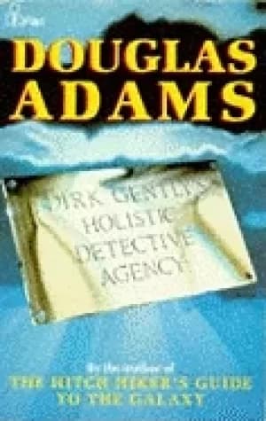 dirk gentlys holistic detective agency adams douglas