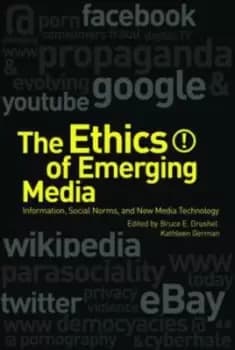 The ethics of emerging media by Kathleen M. German