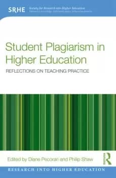Student Plagiarism in Higher EducationReflections on Teaching Practice