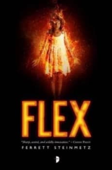 Flex by Ferrett Steinmetz Paperback