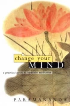 Change Your Mind by Paramananda Paperback