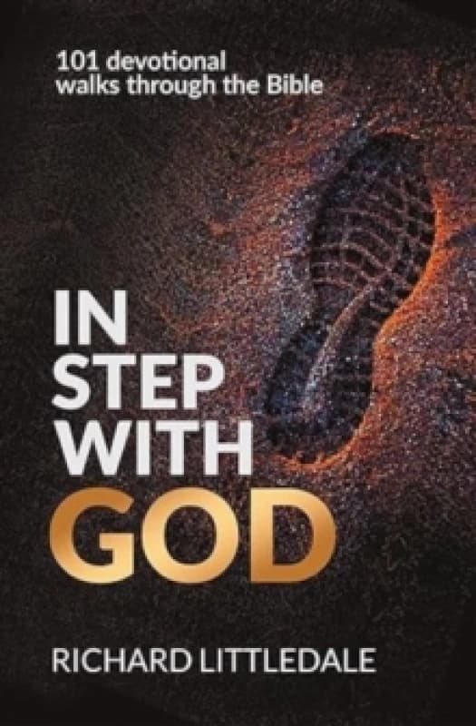 In Step With God : 101 devotional walks through the Bible Hardback