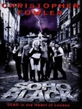 Soho Black by Christopher Fowler Book