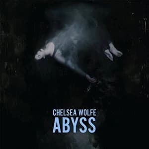Chelsea Wolfe - Abyss Vinyl