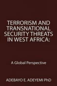 Terrorism and Transnational Security Threats in West Africa Paperback