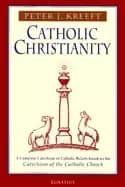 catholic christianity a complete catechism of catholic church beliefs based