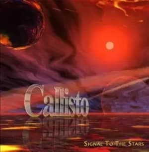 Signal to the Stars by Callisto CD Album