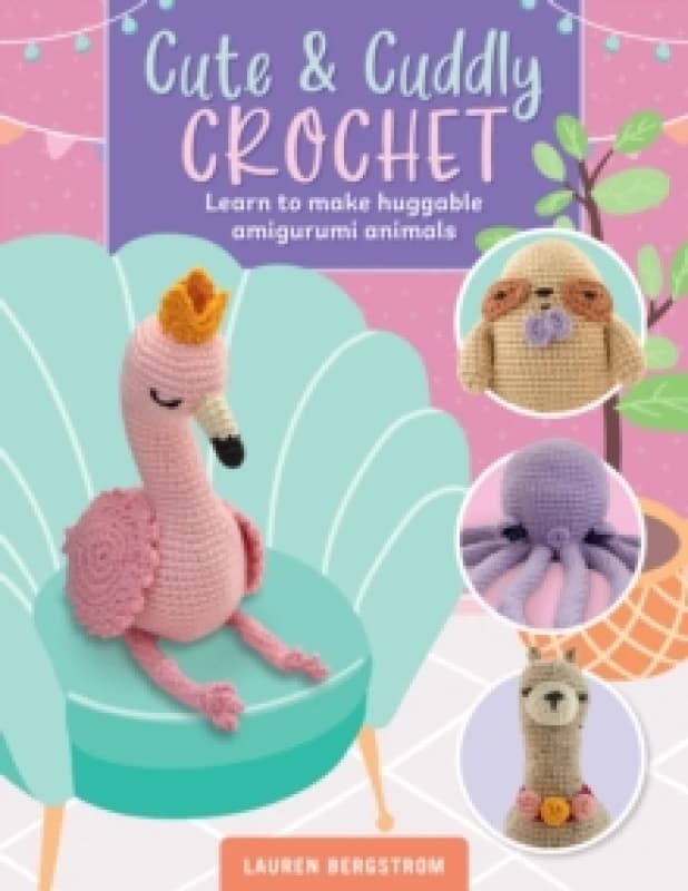 Cute & Cuddly Crochet. Paperback. By Lauren Bergstrom Books