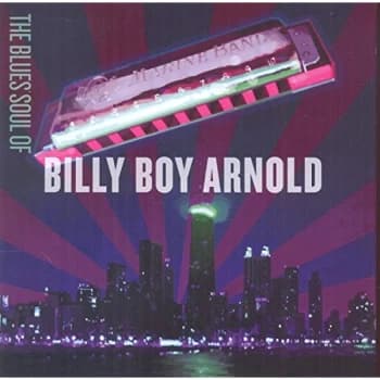 Billy Boy Arnold - The Blues Soul of Billy Boy Arnold CD