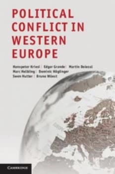Political Conflict in Western Europe by Hanspeter Kriesi Hardback