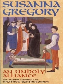 An Unholy Alliance by Susanna Gregory Paperback