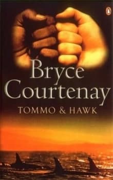 Tommo and Hawk by Bryce Courtenay Paperback