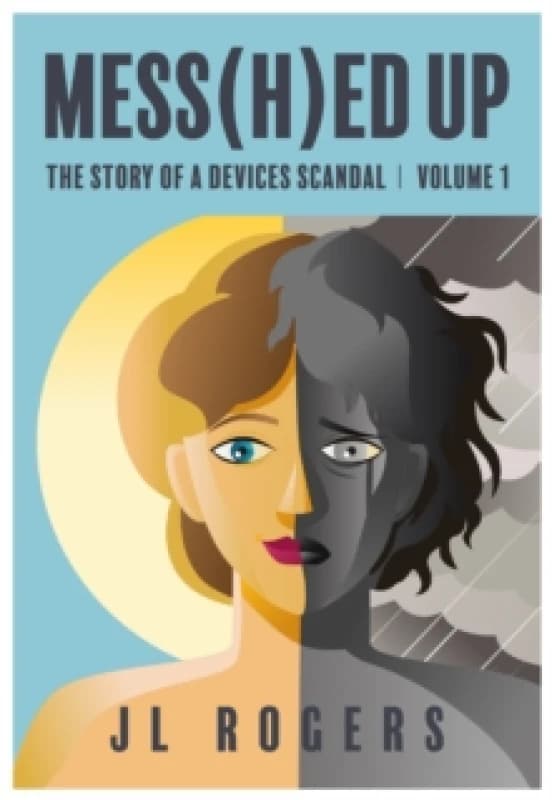 Mess(H)ed Up : The Story Of A Device Scandal Volume 1 Paperback / softback