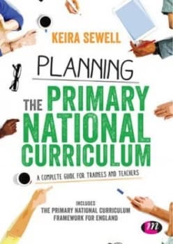 Planning the Primary National Curriculum by Keira Sewell Paperback