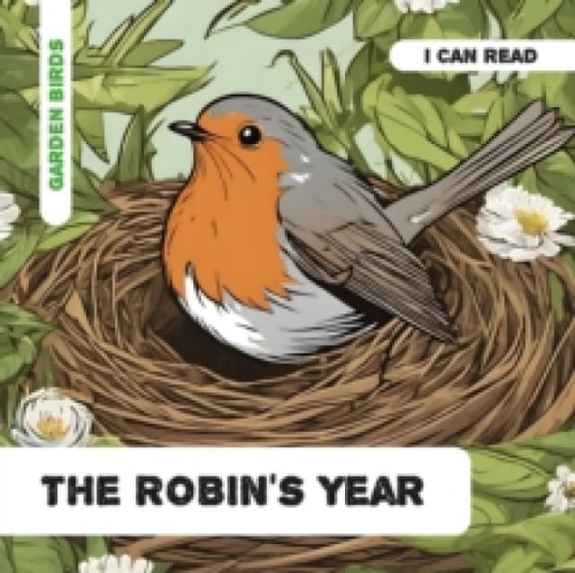 The Robin's Year : Decodable Phonics Reader (Ages 5-7) Paperback / softback