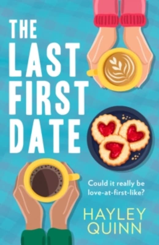 The Last First Date. Paperback. By Hayley Quinn Books