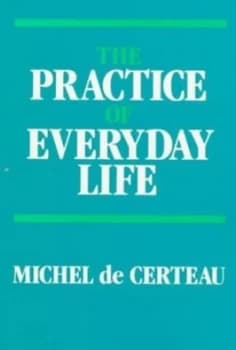 The Practice of Everyday Life Paperback