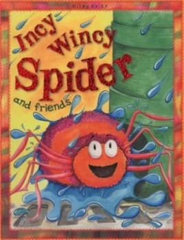Incy Wincy Spider and Friends by Sarah Parkin Paperback