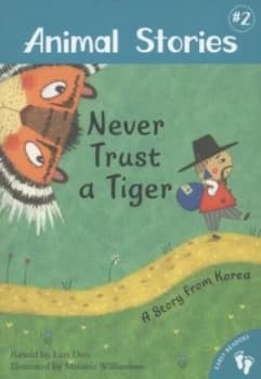 Never Trust a Tiger by Lari Don and Melanie Williamson Paperback