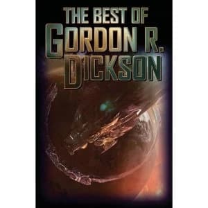 The Best of Gordon R. Dickson Volume 1