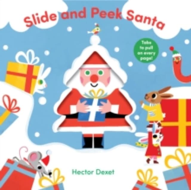 Slide and Peek Santa : A Push-And-Pull Christmas Book Board book
