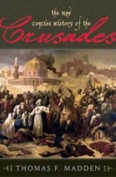 The New Concise History of the Crusades by Thomas F Madden Paperback