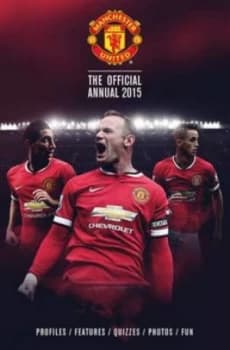 Official Manchester United Fc 2015 Annual Hardback