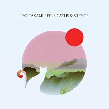 Leo Takami - Felis Catus And Silence Vinyl