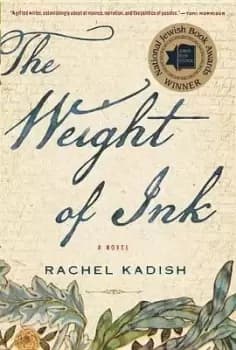 Weight of Ink by ,Rachel Kadish