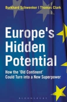 Europes Hidden Potential by Burkhard Schwenker Hardback