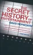 secret history of entertainment