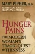 hunger pains the modern womans tragic quest for thinness
