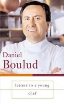 Letters to a Young Chef by Daniel Boulud Hardback