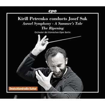Orchestra of the Komische Oper Berlin - Kirill Petrenko Conducts Josef Suk CD