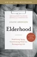 elderhood redefining aging transforming medicine reimagining life