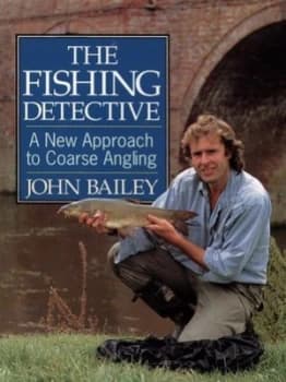 The Fishing Detective by John Bailey Hardback