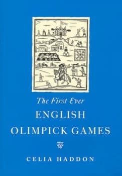 The First Ever English Olimpick Games by Celia Haddon Hardback