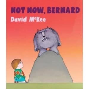 Not Now, Bernard (Board book, 24 pages)